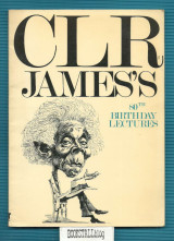 C.L.R. James's 80th Birthday Lectures