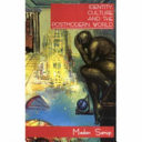 Identity, Culture and the Postmodern World