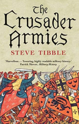 The Crusader Armies 1099-1187
