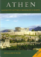 Athen: Geschichte, Mythos, Monumente, Museen