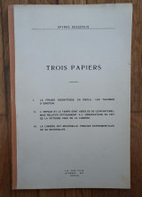 Trois papiers.1La fraude scientifique du siecle:les theories ďEinstein.2Ľespace et le temps sont absolus de leur naturel.3La Lumiere est materielle.