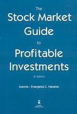 The Stock Market Guide to Profitable Investments: A Simple and Logical Background with Everything you Need to Always Be Able to Invest Profitably