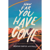 How far you have come