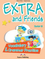 Extra & Friends Junior B Vocabulary & Grammar Practice