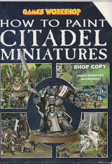 How to Paint Citadel Miniatures