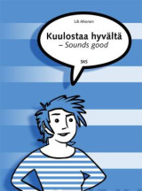 Sounds Good- Kuulostaa Hyvalta
