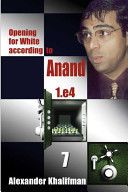 Opening for White According to Anand 1.e4
