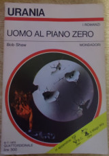 Uomo al Piano Zero, Urania I Romanzi Mondadori N. 596 - 1972
