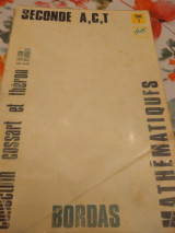 Mathematiques, Clase de 2e, A,C,T, Tome 1