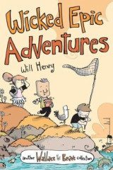 Wicked Epic Andventures: Another Wallace the Brave collection