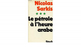 Le pétrole à l'heure arabe