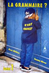 La grammaire? C' est facile!: Junior 1