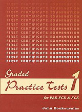 Graded Practice Tests for Pre-FCE and FCE 1