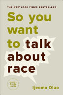 So You Want to Talk About Race