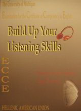 Build Up your Listening Skills: The University of Michigan Examination for the Certificate of Competency in English (ECCE)