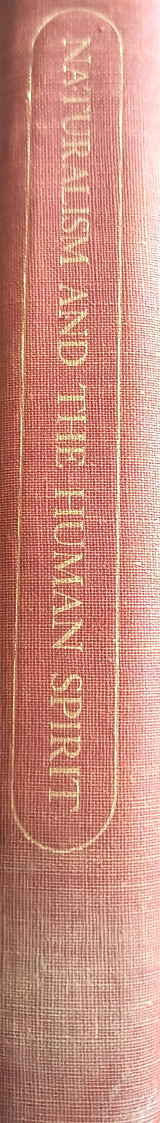 Naturalism and the Human Spirit. [By Various Authors.] Edited by Y.H. Krikorian. (Second Printing.).
