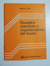 Disciplina aziendale e organizzazione del lavoro