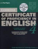 Cambridge Certificate of Proficiency in English 4. Past Papers. Student's book with answers. With 2 audio cds.