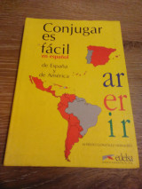 Conjugar es facil (en espanolde Espana y de America)