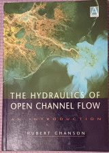 The hydraulics of open channel flow An introduction