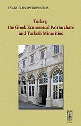 Turkey, the Greek Ecumenical Patriarchate and Turkish Minorities