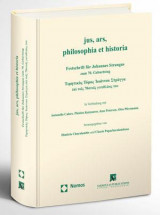 jus, ars, philosophia et historia Festschrift für Johannes Strangas zum 70. Geburtstag