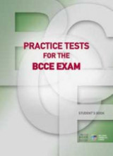 Practice Tests For The Bcce Exam Student's Book