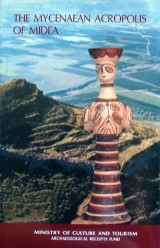 The Mycenaean Acropolis of Midea