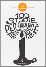 Storie per quando è troppo tardi