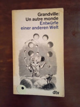 Un autre monde , Entwurfe einer anderen Welt
