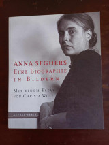 Anna Seghers, eine biographie in bildren