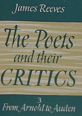 The Poets and Their Critics: Arnold to Auden, by J. Reeves