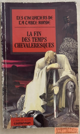 La Fin des temps chevaleresques