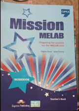 Mission Melab Preparing for success on the melab test Teacher's book