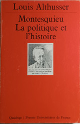 Montesquieu La politique et l'histoire