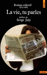 La Vie, tu parles : 160 lettres du courrier des lecteurs de Libération