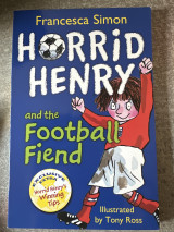 Horrid Henry and the Football Fiend