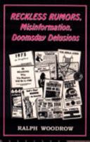 Reckless Rumors, Misinformation, Doomsday Delusions