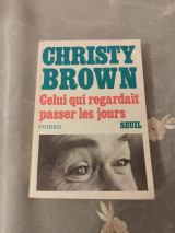 Celui qui regardait passer les jours