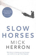 Slow Horses Jackson Lamb Thriller 1