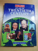 Collins Atlas of Twentieth Century World History