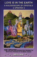 Love Is in the Earth - A Kaleidoscope of Crystals Update