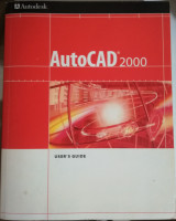 Autocad 2000 - Installation Guide, Quick Reference, User's Guide