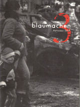 Blaumachen, Τεύχος 3, Καλοκαίρι 2009