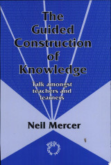 The Guided Construction of Knowledge