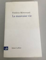 La mauvaise vie
