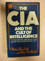 The CIA and the Cult of Intelligence