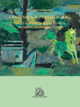 Hannibals Alpenubergang: Περί συγκομιδής ξυλείας εκ στυγνών, άδενδρων, και έρημων τόπων