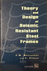 Theory and Design of Seismic Resistant Steel Frames
