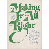 Making It All Right: Modern English Short Stories